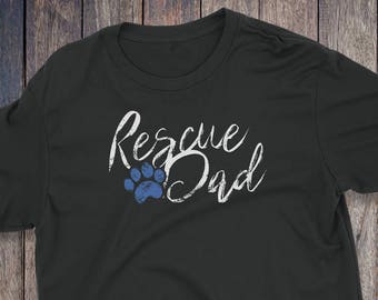 Rescue Dad T Shirt, Pet Adoption Shirts, Pet T-shirts, Pet Lover Shirt, Dog Lover Clothing, Pet Rescue T Shirt, Dog T-Shirt, Who Rescued Who