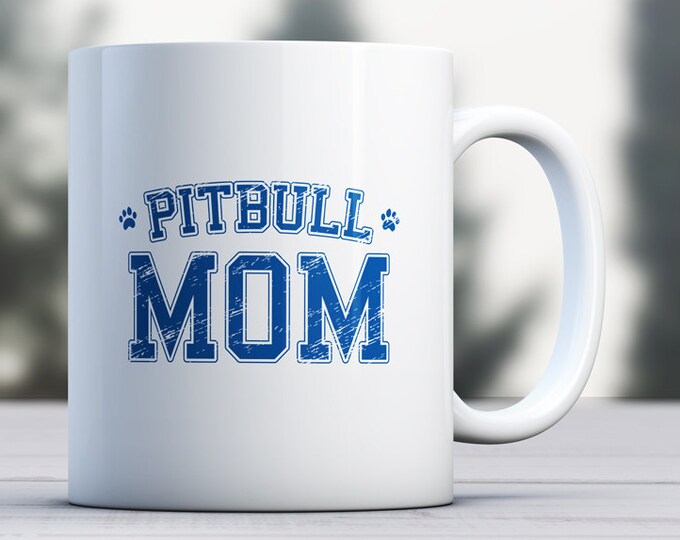 Pitbull Mug - Dog Mug - Dog Lover Mug - Pitbull Dad - Pitbull Mom - Pitbull Gift - Dog Gift - Pitbull Lover - Pitbull Cup - Pitbull Love