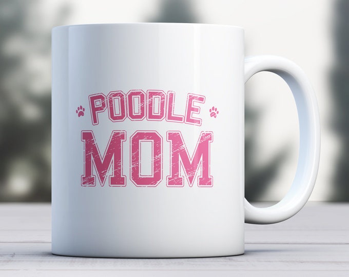 Poodle Mug - Dog Lover Mug - Dog Mug - Poodle Dad - Poodle Mom- Poodle Gift - Dog Gift for Poodle - Poodles - Custom Mug - Personalized Mug