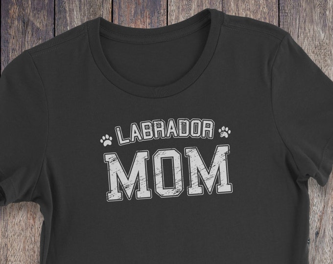 Labrador Mom Shirt - Labrador TShirt - Dog T-shirts - Dog Lover Shirt - Pet Lover Clothing - Dog Shirt - Dog Mom - Dog Shirt - Labrador