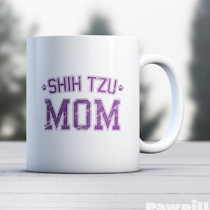 Shih Tzu Mug - Dog Mug - Dog Lover Mug - Shih Tzu Dad - Shih Tzu Mom - Shih Tzu Gift - Shih Tzu Lover - Shih Tzu Mom Mug - Coffee Mug