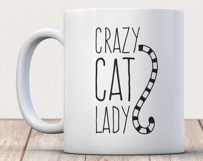 Crazy Cat Lady Coffee Mug - Cat Lady Mug - Cat Lover Coffee Mug - Cat Coffee Mug - Cat Mug - Funny Cat Coffee Mug - Kitty Cat - Kitty Mug