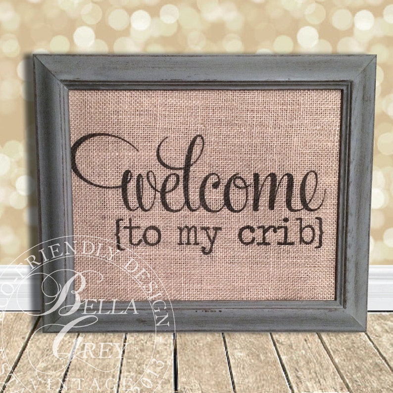 to My Crib Sign Burlap Art Print Natural Cotton Etsy