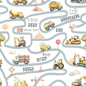 May include: Watercolor illustration of a construction-themed pattern. The design features various yellow construction vehicles, including trucks, excavators, and a cement mixer, navigating a winding road. Text includes "A little dirt never hurt" and "I will move mountains".