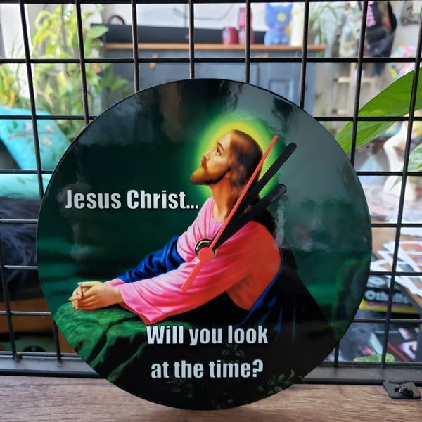Jesus Look at the Time Clock Etsy