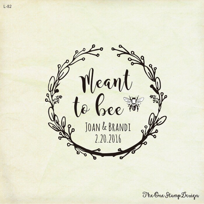 Meant to bee stamp personalized with names and date for DIY wedding t…