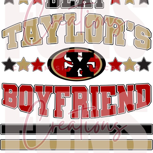 Beat Taylor's Boyfriend PNG Digital File Download Super Bowl