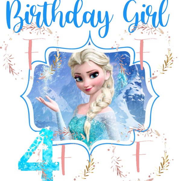 Frozen Elsa Birthday Girl 4 Four Sublimation PNG JPEG Digital