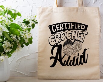 Certified Crochet and Knit Addict Recycled Canvas Tote Bag, crocheter, knitter, yarn lover, gift for her, gift for mom, crafter's bag