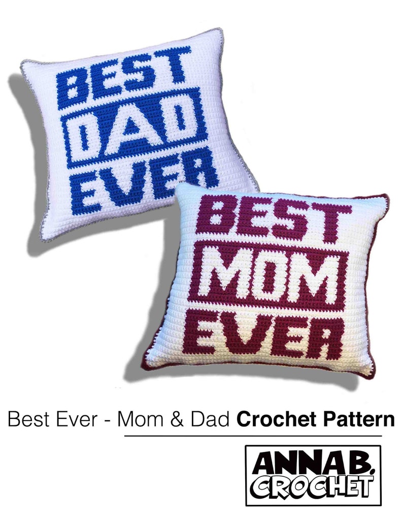 Best Ever Mom & Dad Crochet Pillow Pattern, Mother's Day Gift, Father's Day Gift, Handmade Gift image 1