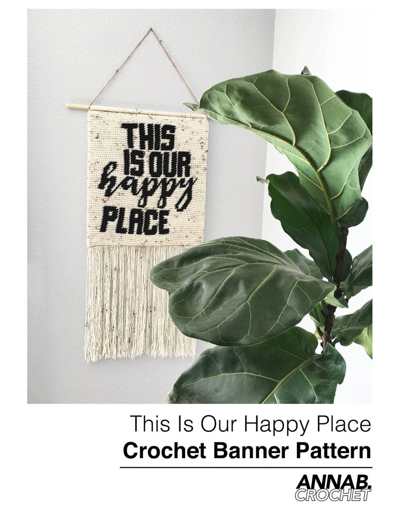 This Is Our Happy Place Crochet Wall Hanging Banner Pattern, Wall Hanging Tapestry, Wall hanging Decor, Wall Hanging Yarn image 1