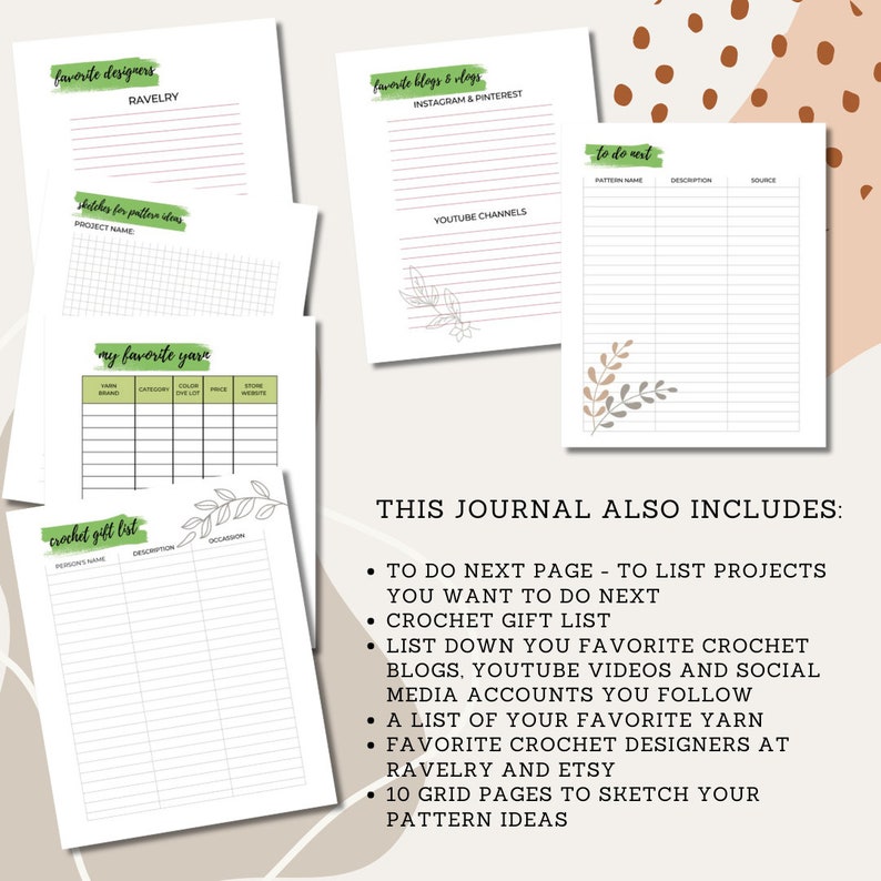 Pu&ograve; includere: Un diario di uncinetto stampabile con un design floreale verde. Il diario include sezioni per i designer, i blog e i filati preferiti, oltre a un elenco di cose da fare e 10 pagine quadrate per abbozzare idee di modelli.