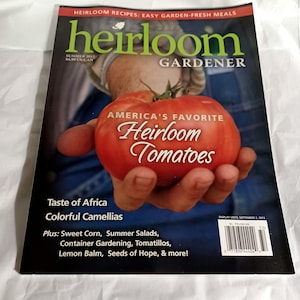 heirloom Gardener Summer 2013 America&#39;s Favorite Heirloom Tomatoes Reference Educational Magazine