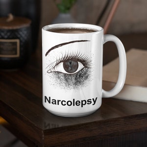 15 Ounce Mug-Narcolepsy