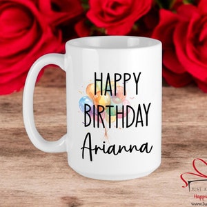 Happy Birthday Personalized Coffee Mug, Custom Name Coffee Mug For Her, Birthday Gift For Wife or Girlfriend, Birthday Mug For Her