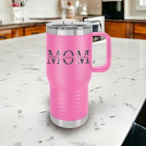 Personalized Mom Tumbler 20oz cup with handle, Mom gift, Mother&#39;s day, Christmas gift, Birthday Gift