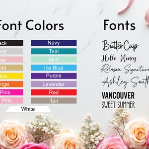 Puede incluir: Imagen que muestra opciones de color de fuente y estilos de fuente. Los colores de fuente incluyen negro, plata, rosa, dorado, amarillo, naranja, rosa intenso, rosa claro, azul marino, verde azulado, menta, azul hielo, morado, lavanda, rojo y beige. Los estilos de fuente incluyen ButterCup, Hello Honey, Rolasan Signature, Ashley Southline, Vancouver y Sweet Summer.