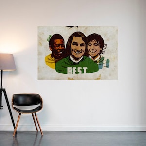 George Best: Pelé good Maradona better George Best  - grungy texture effect - Poster