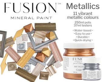 Fusion Mineral Paint metallics, water based paint, natural earth pigments, 11 colours, easy to use, durable, quick drying, 37ml & 250ml pots