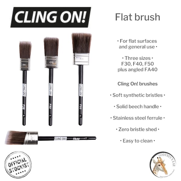 Cling On! Flat Paint Brush, for furniture painting and upcycling, sizes F30, F40, F50, FA40 soft  synthetic bristles for a flawless finish