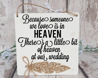 Wedding memorial sign, in memory of, wedding memorial table, memorial for wedding, because someone we love is in heaven, remembrance decor