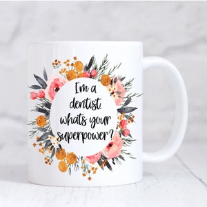 Dentist Gifts, Gift For Dentist, Graduation Gift, Dental Nurse Mug, Valentines Gift, Co Worker Gift, Best Friend Gift, Gifts For Women