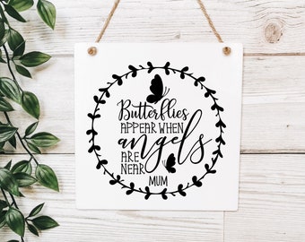 Butterflies appear when angels are near, memorial gift, in memory of, sympathy gift, bereavement gift, remembering mum, personalised gift