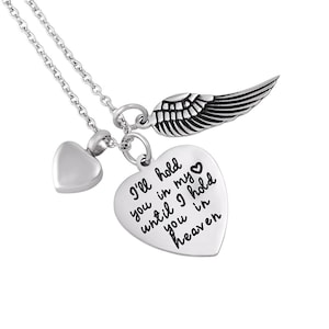 I&#39;ll Hold you in my Heart Stainless Steel Personalized Cremation Pendant- Memorial Keepsake Necklace with Free 21&quot; Chain