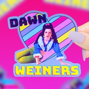 Dawn Weiners Sticker, 90s Stickers, 90s Nostalgia, 90s Movie Stickers, Retro Stickers, Funny Stickers, Movie Quote Stickers, Nostalgic