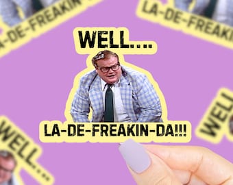 Matt Foley Sticker, Funny Quote Stickers, Chris Farley Stickers, Funny Movie Quote Sticker, 90s Stickers, 90s Movie Quote Stickers, 90s Gift
