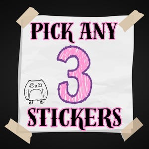 Pick Any 3 Stickers, Sticker Pack, Sticker Bundle, You Pick, Personalized, Sticker Pack, Assorted Stickers, Sticker Multipack, Waterproof