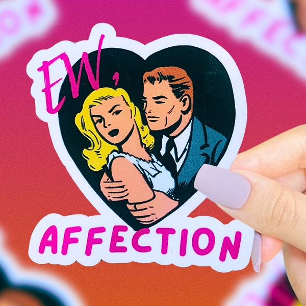 Ew Affection Sticker, Funny Saying Stickers, Sarcastic Stickers, Relatable Stickers, Pinup Style, Retro Stickers, Funny Laptop Stickers