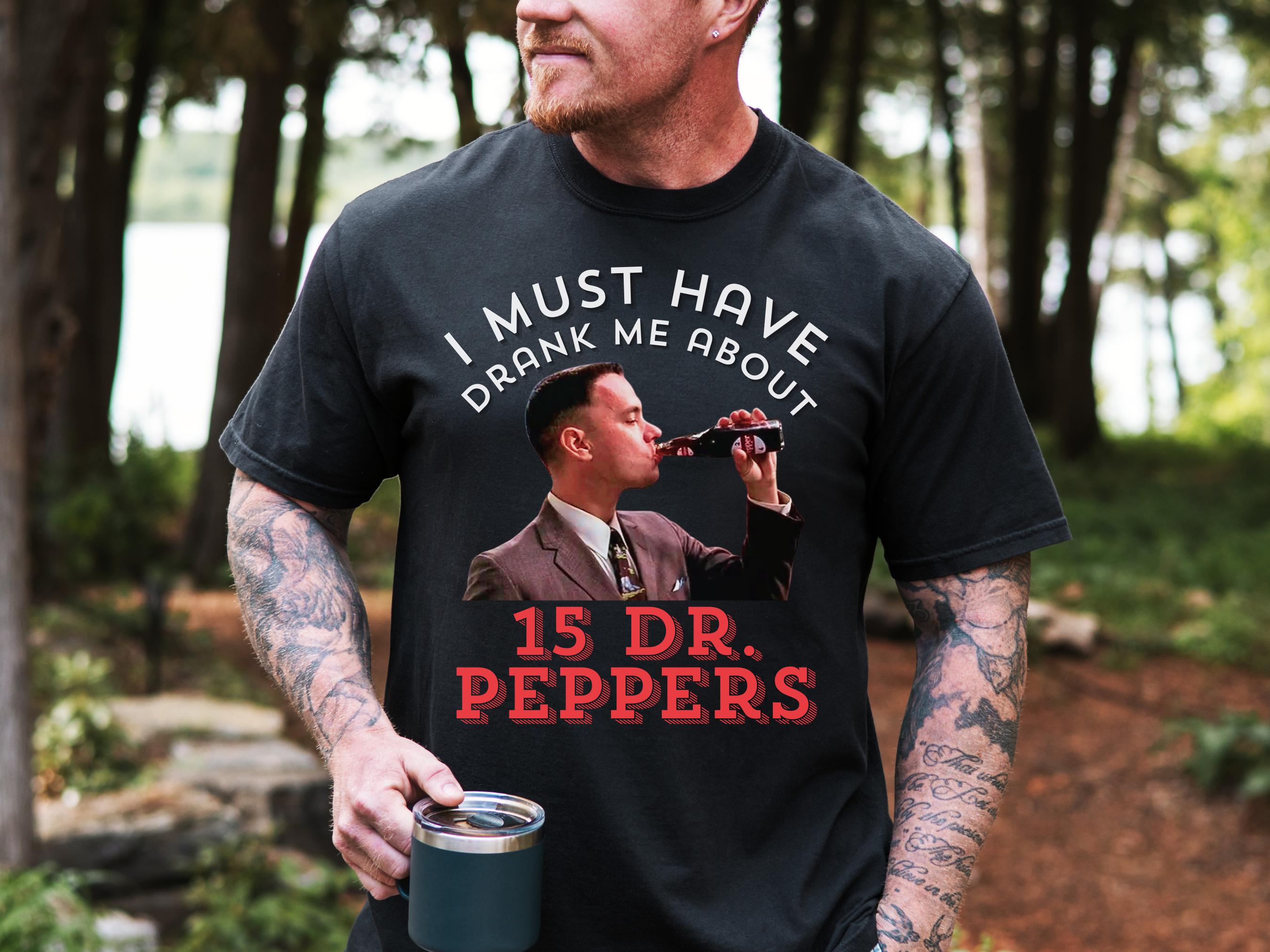Dr Pepper Tshirt, Funny Shirts, Funny Movie Shirt, Forrest Gump