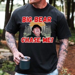 Big Bear Chase Me Tshirt, John Candy Shirt, Uncle Buck, Del Griffith, Funny Shirts For Men, Funny Tshirts, 80s Shirts, Funny Gifts For Dad