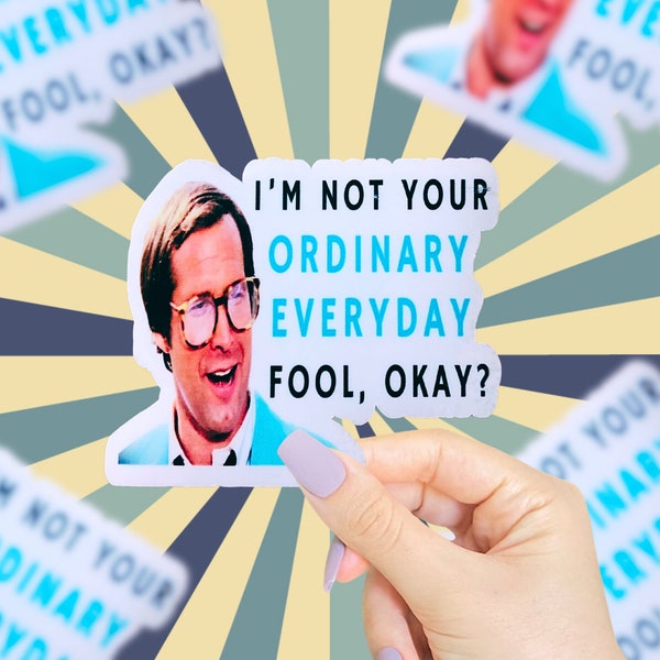 Ordinary, Everyday Fool Clark Griswold Sticker, 80s Movie Sticker, 80s Movie Quotes, Holiday Gifts, Stocking Stuffer, National Lampoons