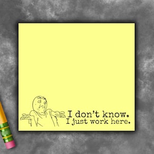 I Just Work Here Sticky Notes, Funny Sticky Notes, Funny Stationery, Funny Notepads, Funny Office Decor, Funny Post Its, Funny Memo Pad
