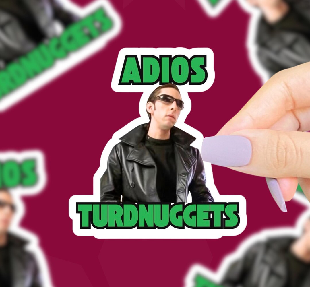 Adios Turdnuggets Sticker, 2000s Stickers, Funny Stickers, Funny Movie ...