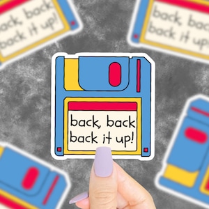 Back It Up Aufkleber, 90er Jahre Aufkleber, 90er Jahre Aufkleber, 90er Jahre Nostalgie, lustige Aufkleber, sarkastische Aufkleber, Aufkleber