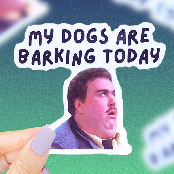 Dogs Are Barking Sticker, John Candy Sticker, 80s Nostalgia, 80s Stickers, Funny Movie Stickers, Funny Gifts For Dad, Retro Stickers