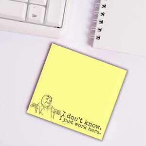 I Just Work Here Sticky Notes, Funny Sticky Notes, Funny Stationery ...