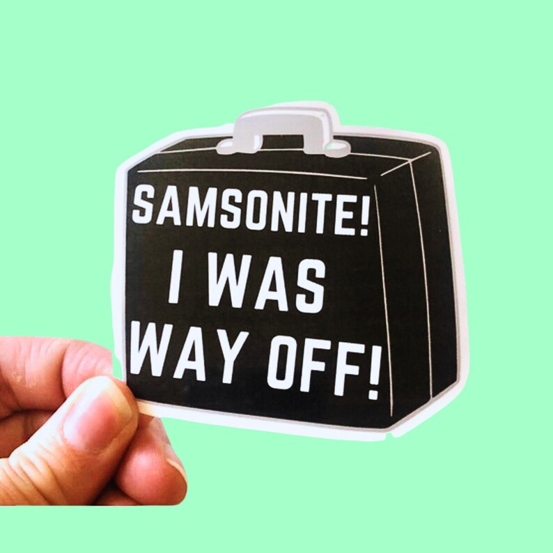 Samsonite Sticker Dumb and Dumber Funny Quotes Funny Etsy