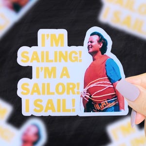 I'm Sailing-sticker, hoe zit het met Bob-sticker, grappige filmcitaatstickers, grappige stickers, stickers uit de jaren 90, nostalgie uit de jaren 90, filmcitaten uit de jaren 90