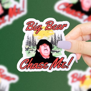 Big Bear Chase Me Sticker, John Candy Stickers, Funny Movie Quote Stickers, 80s Stickers, Funny Stickers, Movie Quote Stickers, Funny Gifts