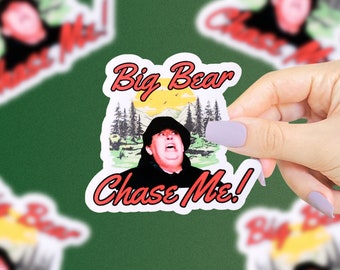 Big Bear Chase Me Sticker, John Candy Stickers, Funny Movie Quote Stickers, 80s Stickers, Funny Stickers, Movie Quote Stickers, Funny Gifts