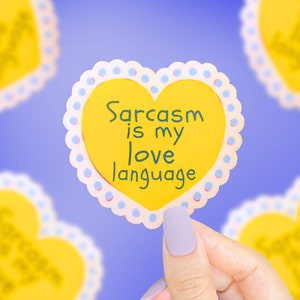 Sarcasm Is My Love Language Sticker, Funny Stickers, Funny Saying Sticker, Relatable Stickers, Sarcastic Stickers, Cute Stickers