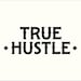 True Hustle