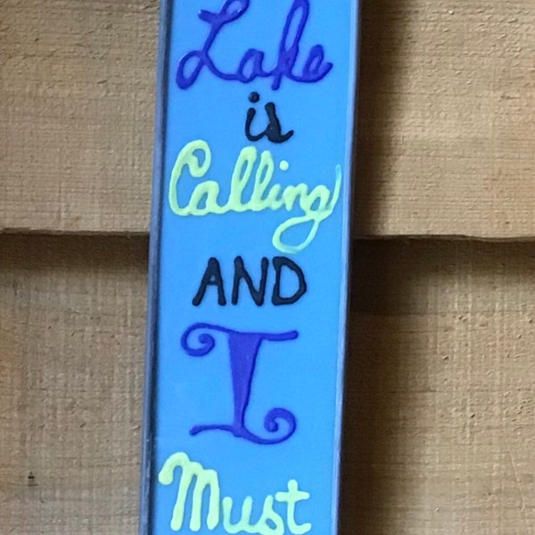 The Lake is Calling and I Must GO, Fun Fused Glass Sign, Whimsical Saying, Word Plaque, SunCatcher, from In His Garden Creations*