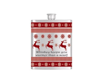 Reindeer Ugly Sweater Whiskey Keeps You Warmer Than A Scarf Chistmas Bottoms Up Flasks  - Stainless Steel 7 oz Liquor Hip Flask - Flask #395