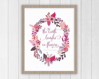 The Earth Laughs in Flowers Print | Floral Nursery Decor | Ralph Waldo Emerson Quote | Floral Wreath | Girl Room Art | Baby Girl Nursery Art