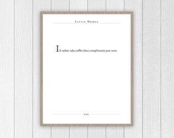 Little Women Quote | Louisa May Alcott Quote Print | Classic Book Quote | Gift for Book Lover | Classic Quote |